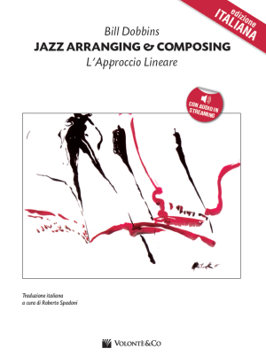 Jazz Arranging and Composing (Edizione italiana - con audio in streaming)