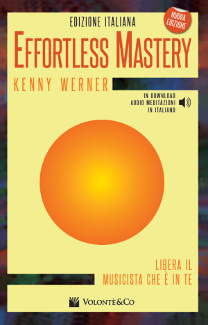 Effortless Mastery (Edizione italiana - con audio in download con meditazioni in Italiano)