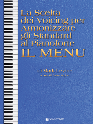 La Scelta dei Voicing per Armonizzare gli Standard al Pianoforte - Il Menu