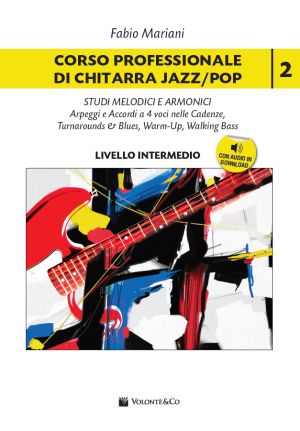 Corso Professionale di Chitarra Jazz/Pop Vol.2 (con audio in download)