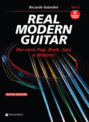 Real Modern Guitar Volume 1. Percorsi Pop, Rock, Jazz e dintorni (con audio in download)