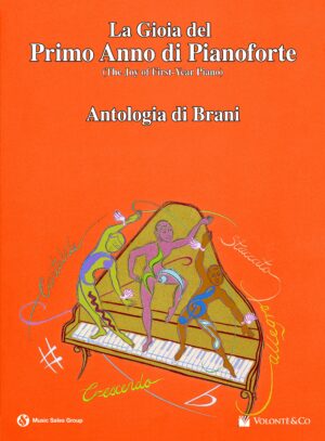 La Gioia del Primo Anno di Pianoforte – Antologia di Brani