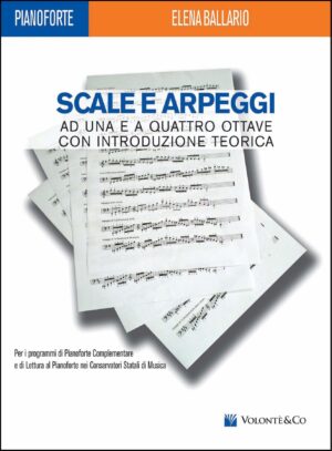 Scale e Arpeggi - A una e quattro ottave