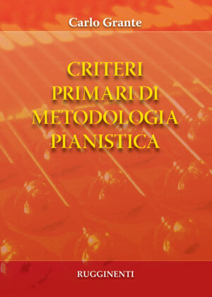 Criteri Primari di Metodologia Pianistica