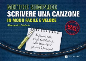 Metodo Semplice - Scrivere una Canzone in Modo Facile e Veloce
