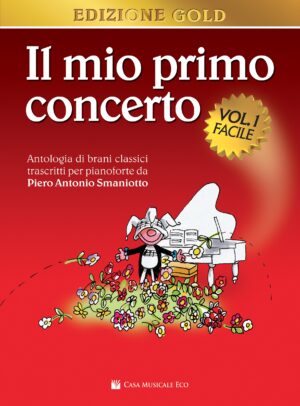 Il Mio Primo Concerto Edizione Gold - Vol.1 FACILE
