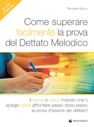 Come Superare Facilmente la Prova del Dettato Melodico