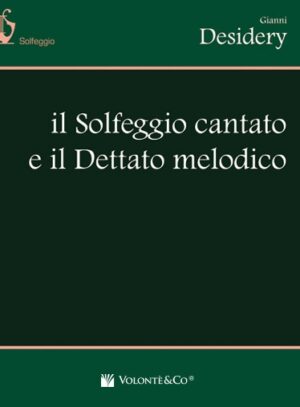 Il Solfeggio Cantato e il Dettato Melodico
