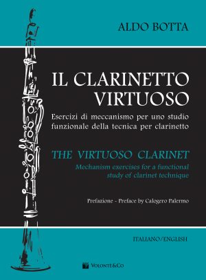 Il Clarinetto Virtuoso - The Virtuoso Clarinet (ed. bilingue ITA-ENG)