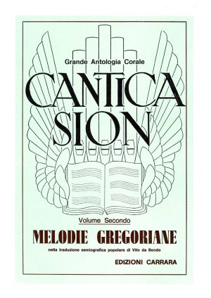 Cantica Sion. Messe Gregoriane – Volume Secondo