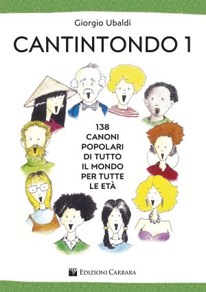 Cantintondo 1 - 138 Canzoni Popolari di Tutto il Mondo per Tutte le Età
