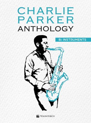 Charlie Parker Anthology. Sib Instruments