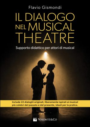 Il Dialogo nel Musical Theatre. Supporto Didattico per Attori di Musical