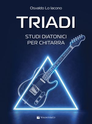 Triadi. Studi Diatonici per Chitarra