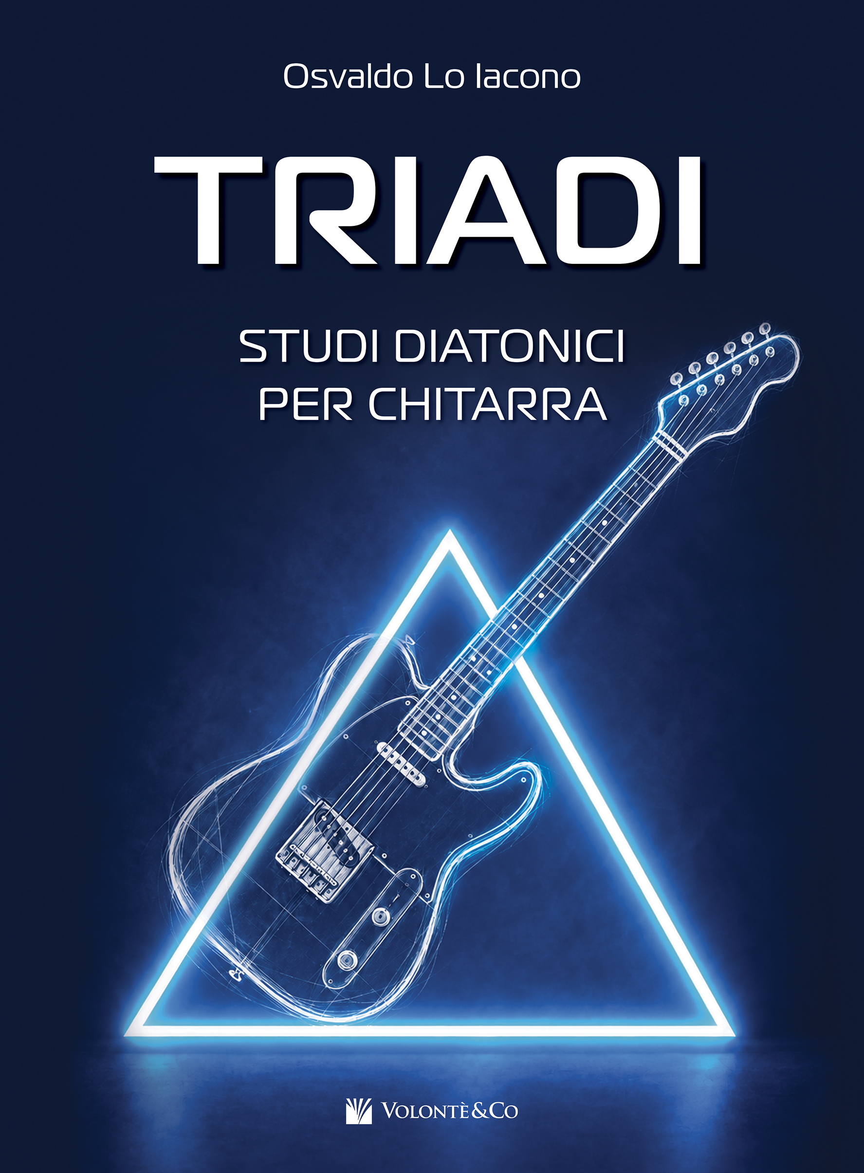 Triadi. Studi Diatonici per Chitarra